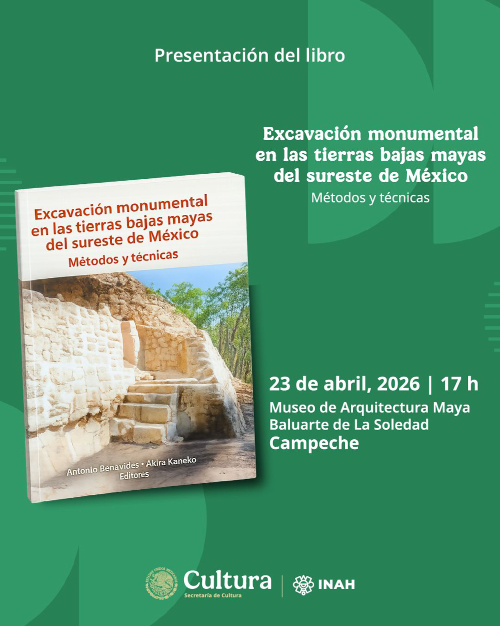 El Centro INAH Campeche presentará nuevo libro sobre métodos de excavación en arquitectura monumental maya.