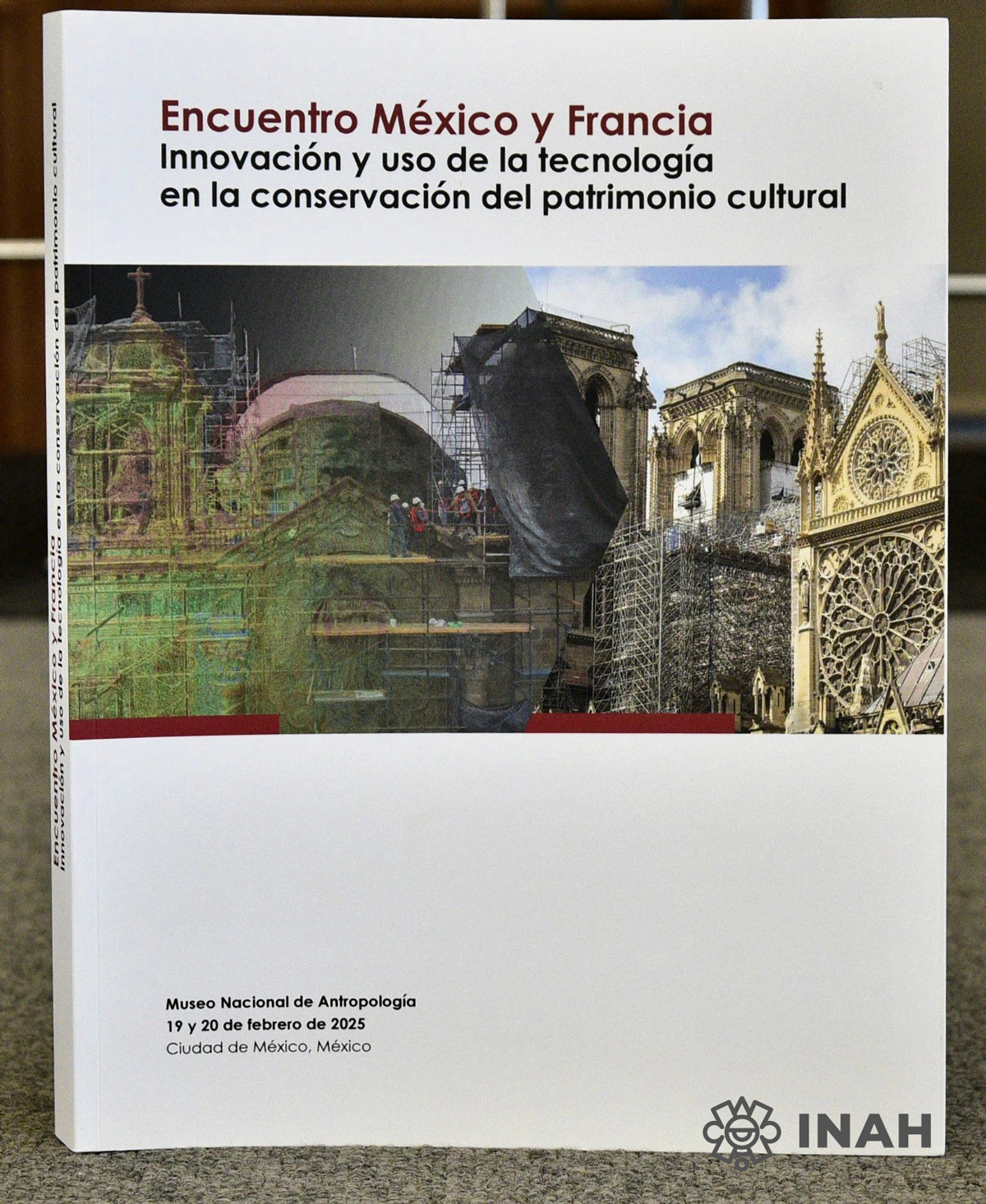 Memoria del Encuentro México y Francia, la armonía entre tradición y ciencia para conservar el patrimonio. Foto: Melitón Tapia, INAH.